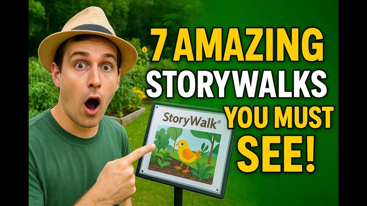StoryWalk® Garden Adventures 2025 🌱 7 Family Trails Boosting Kids’ Nutrition & Literacy!