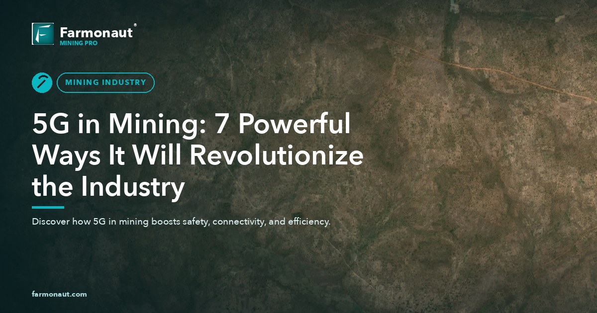 5G In Mining: 7 Powerful Ways It Will Revolutionize The Industry