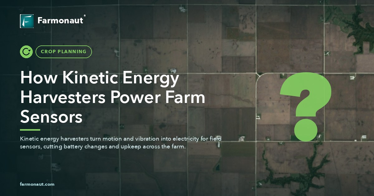 How Kinetic Energy Harvesters Power Farm Sensors
