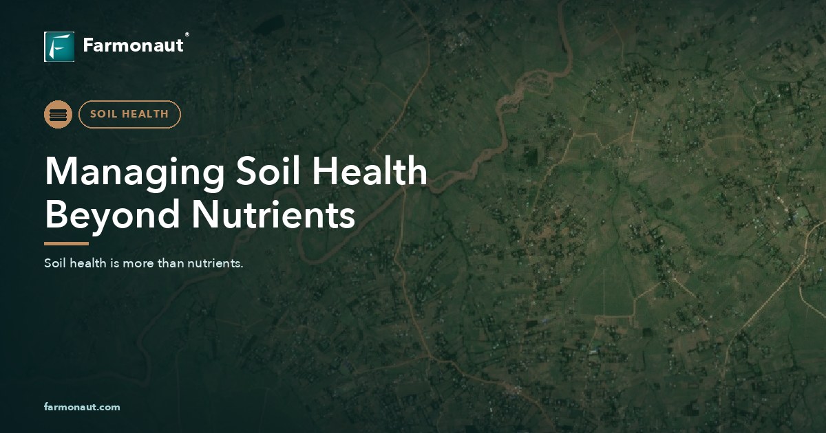 Managing Soil Health Beyond Nutrients
