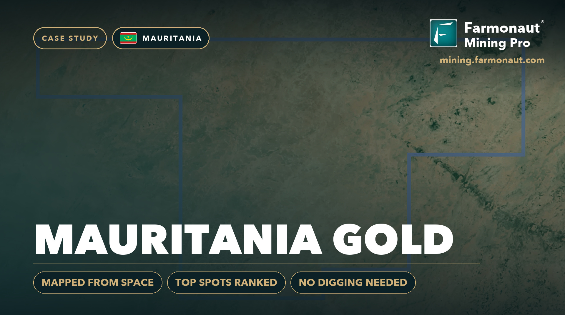 Mauritania Gold Case Study Cover, Mauritania - Mapped From Space, Top Spots Ranked, No Digging Needed