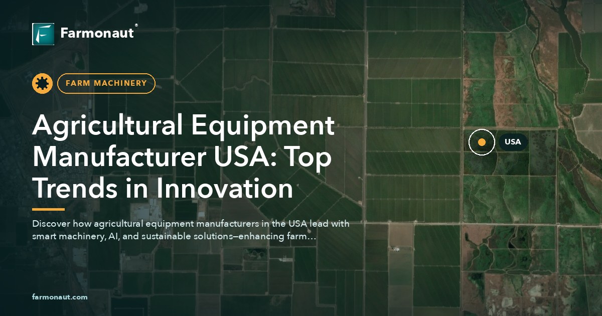 Agricultural Equipment Manufacturer Usa: Top Trends In Innovation