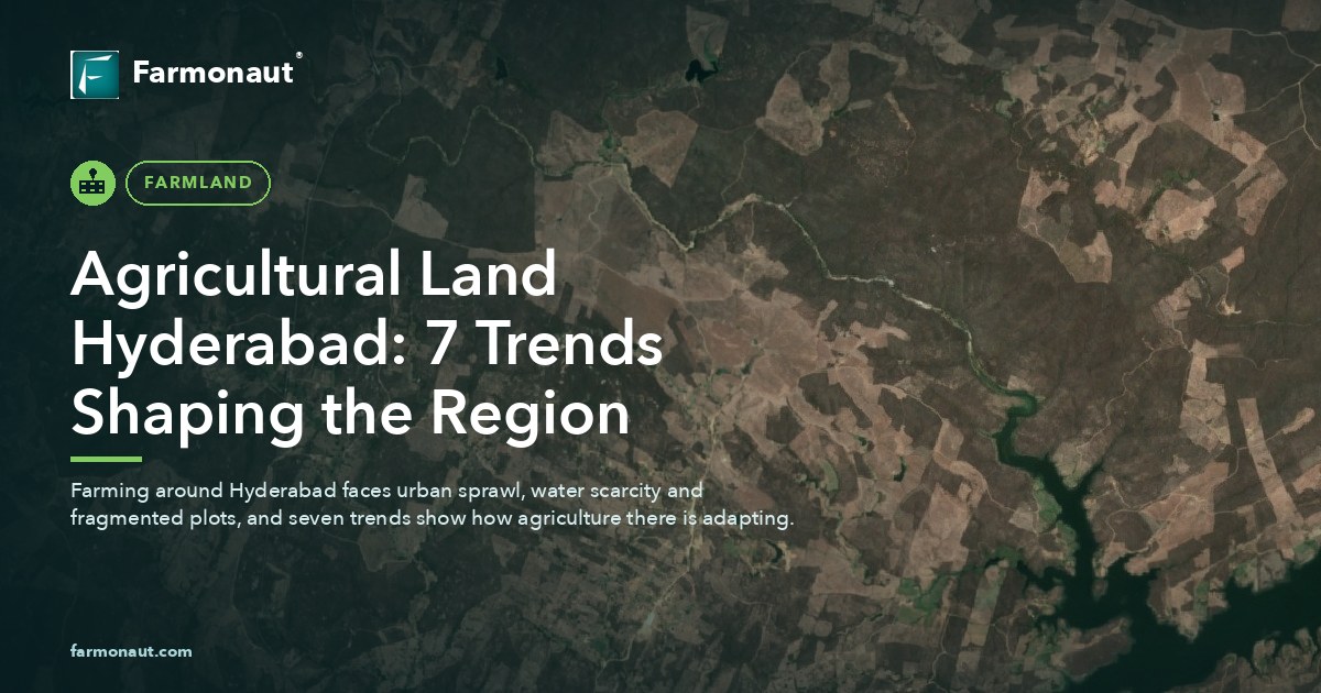Agricultural Land Hyderabad: 7 Trends Shaping The Region