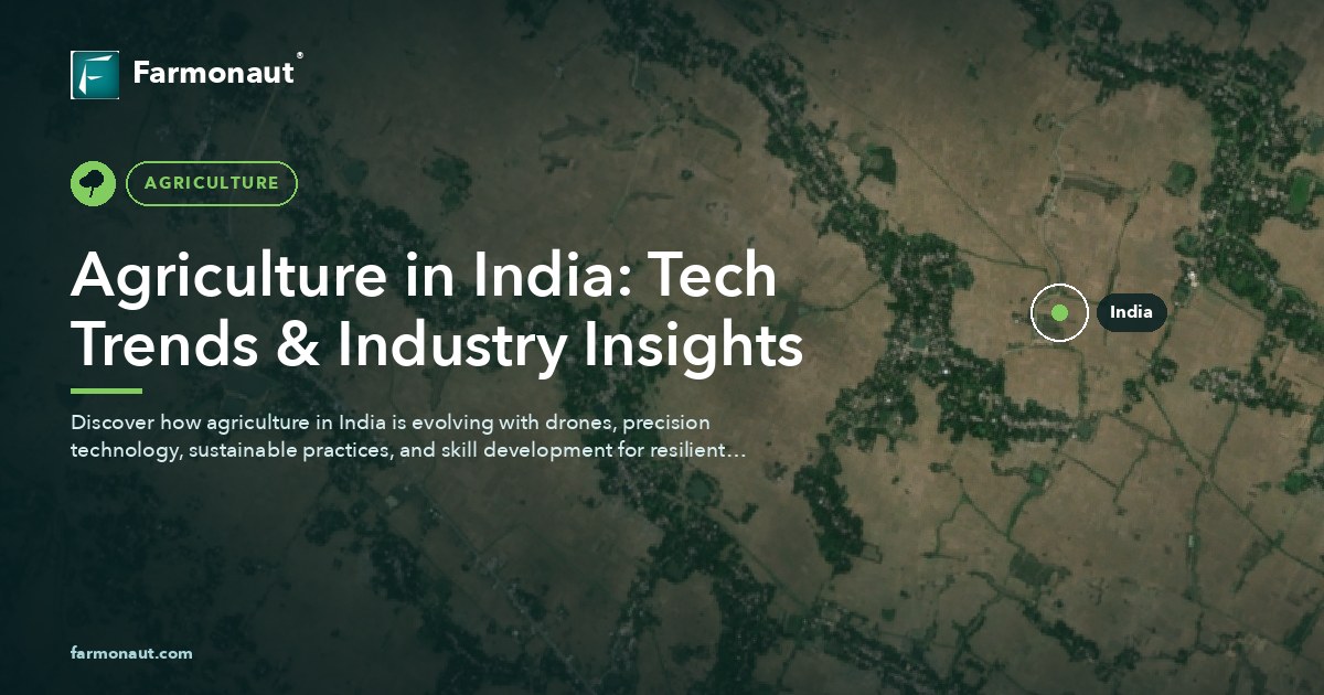 Agriculture In India: Tech Trends &Amp; Industry Insights
