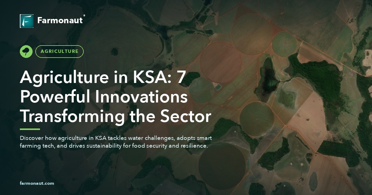 Agriculture In Ksa: 7 Powerful Innovations Transforming The Sector