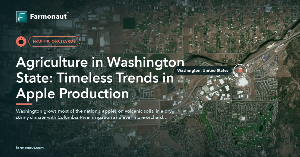Agriculture In Washington State: Timeless Trends In Apple Production