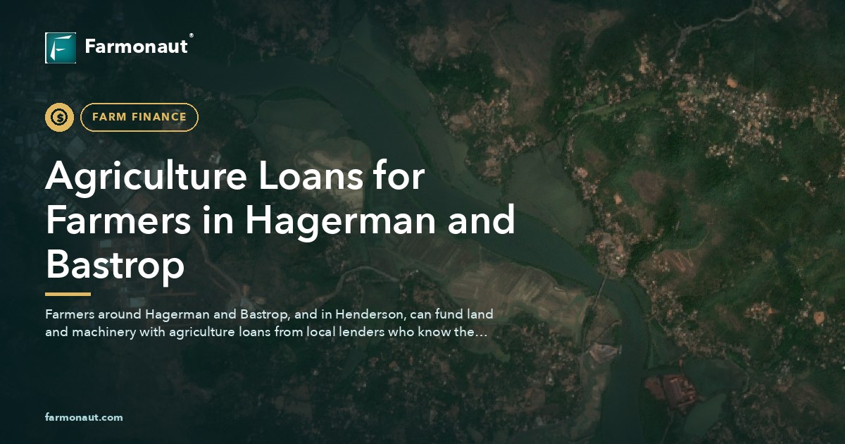 Agriculture Loans For Farmers In Hagerman And Bastrop