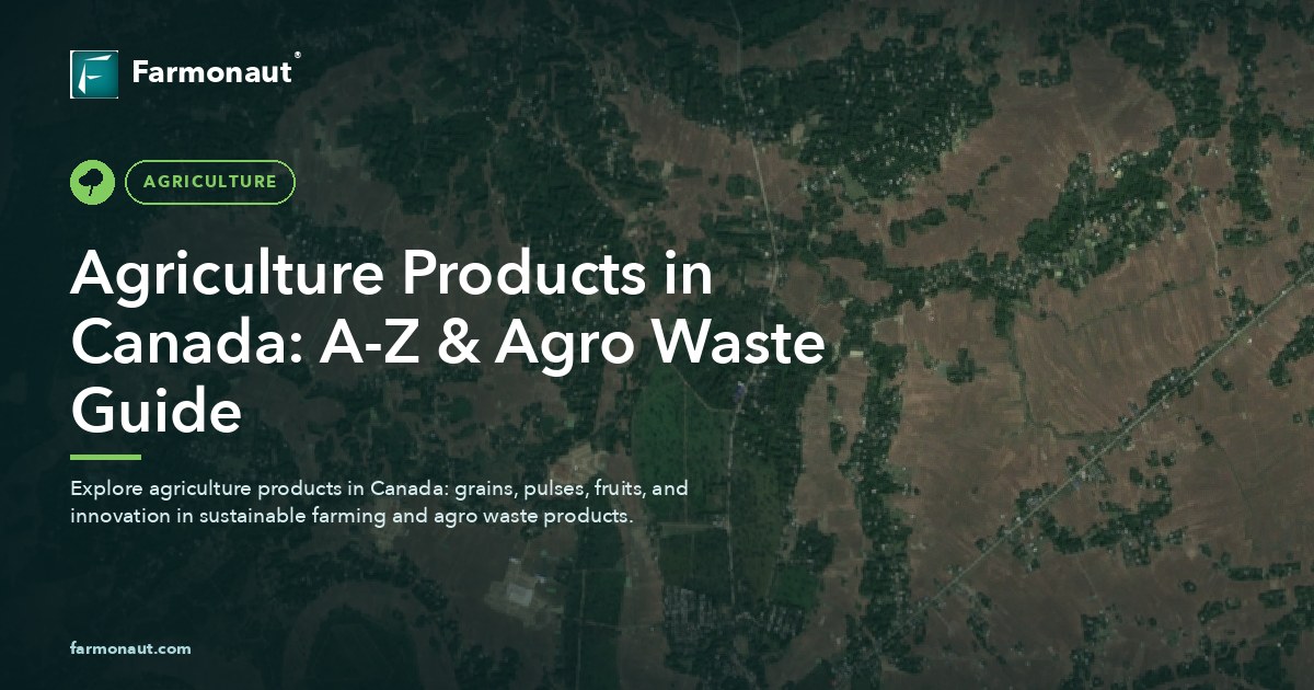 Agriculture Products In Canada: A-Z &Amp; Agro Waste Guide