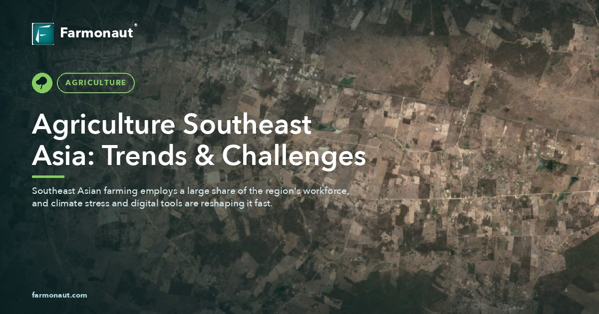 Agriculture Southeast Asia: Trends &Amp; Challenges