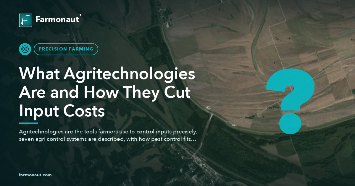 What Agritechnologies Are And How They Cut Input Costs