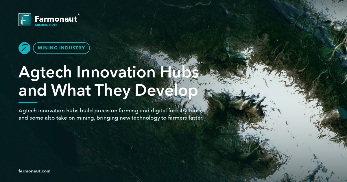 Agtech Innovation Hubs And What They Develop