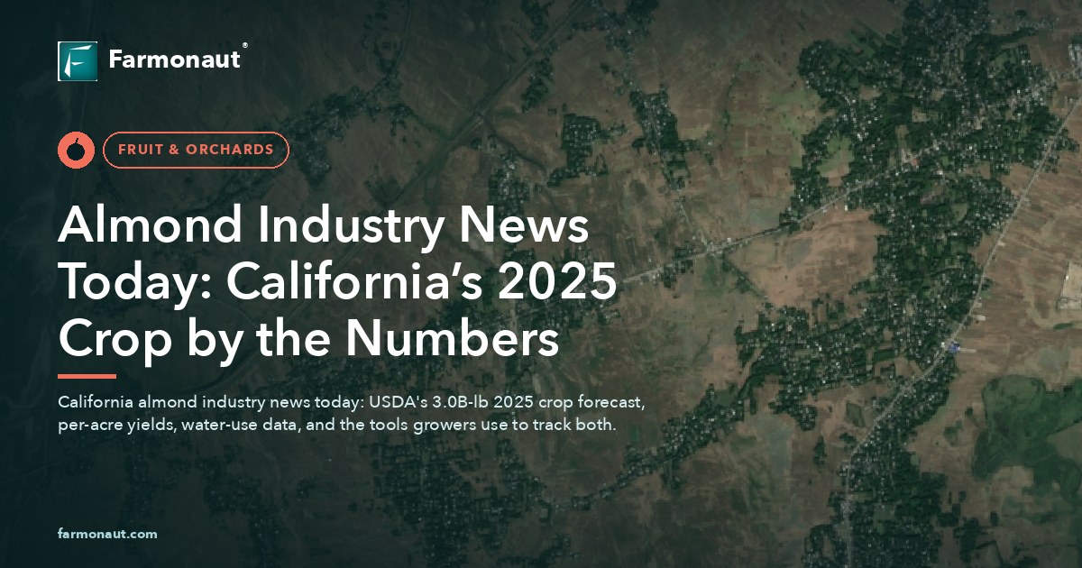 Almond Industry News Today: California’s 2025 Crop By The Numbers