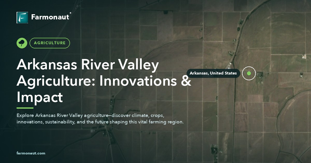 Arkansas River Valley Agriculture: Innovations &Amp; Impact