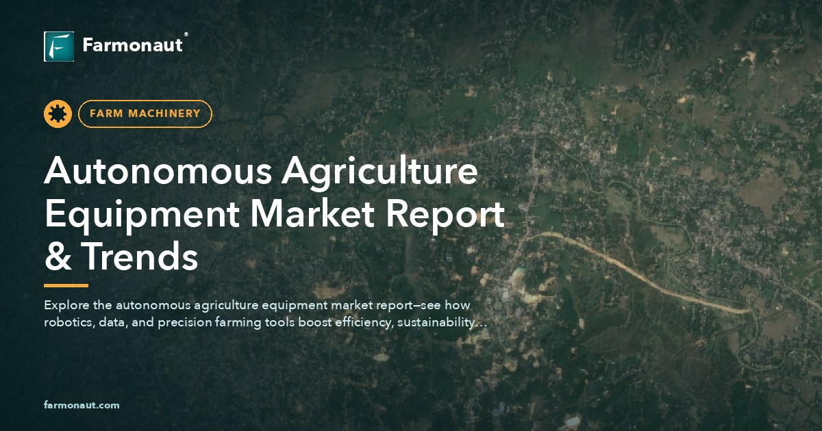 Autonomous Agriculture Equipment Market Report &Amp; Trends