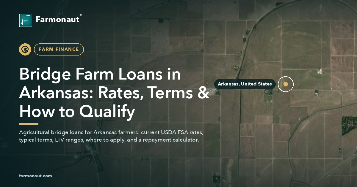 Bridge Farm Loans In Arkansas: Rates, Terms &Amp; How To Qualify