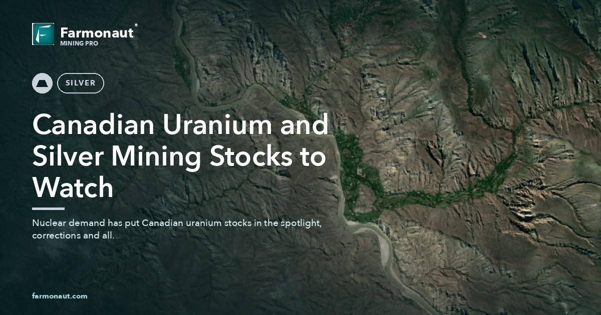 Canadian Uranium And Silver Mining Stocks To Watch