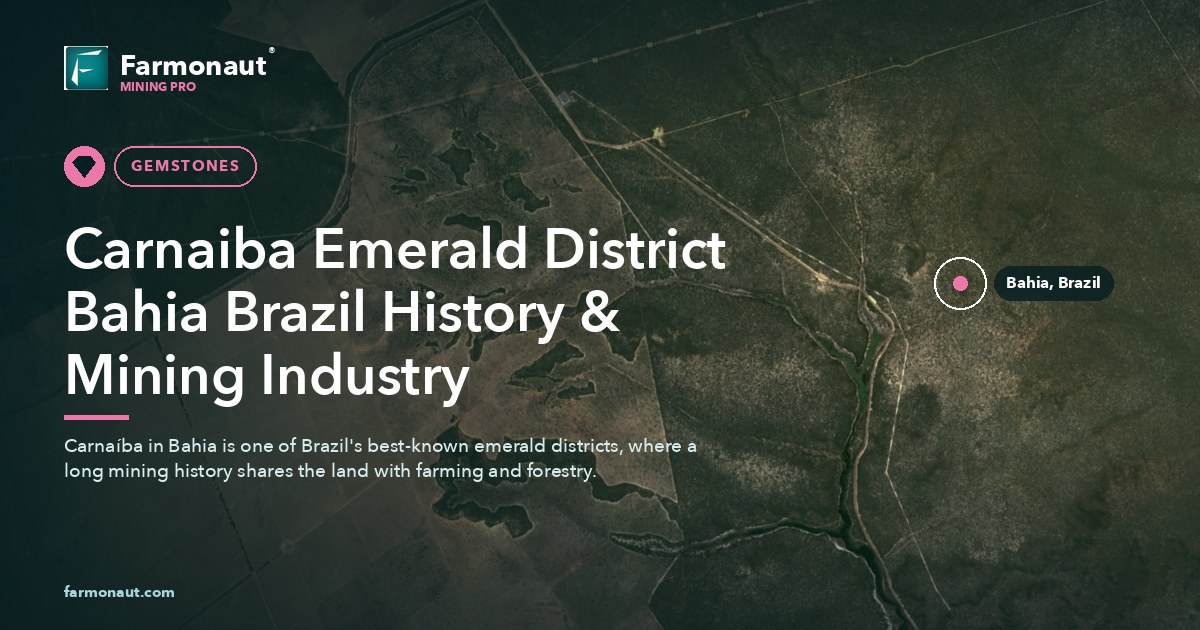 Carnaiba Emerald District Bahia Brazil History &Amp; Mining Industry