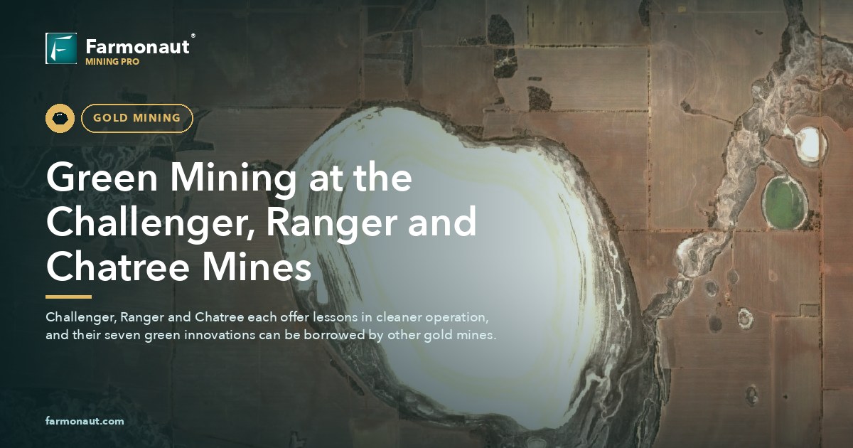 Green Mining At The Challenger, Ranger And Chatree Mines