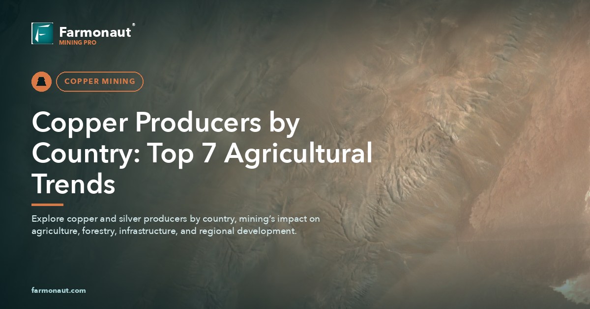 Copper Producers By Country: Top 7 Agricultural Trends