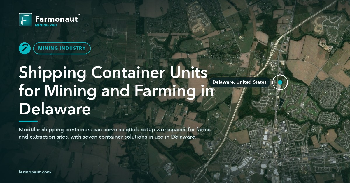 Shipping Container Units For Mining And Farming In Delaware