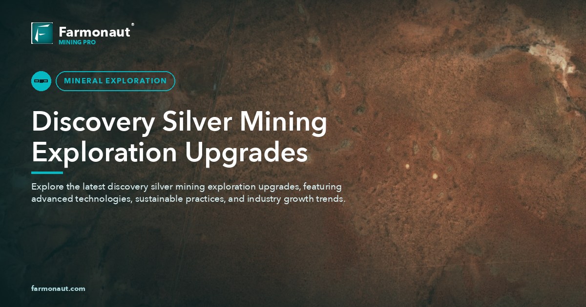 Discovery Silver Mining Exploration Upgrades