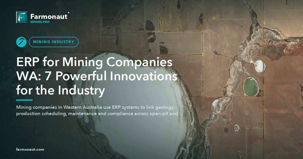 Erp For Mining Companies Wa: 7 Powerful Innovations For The Industry