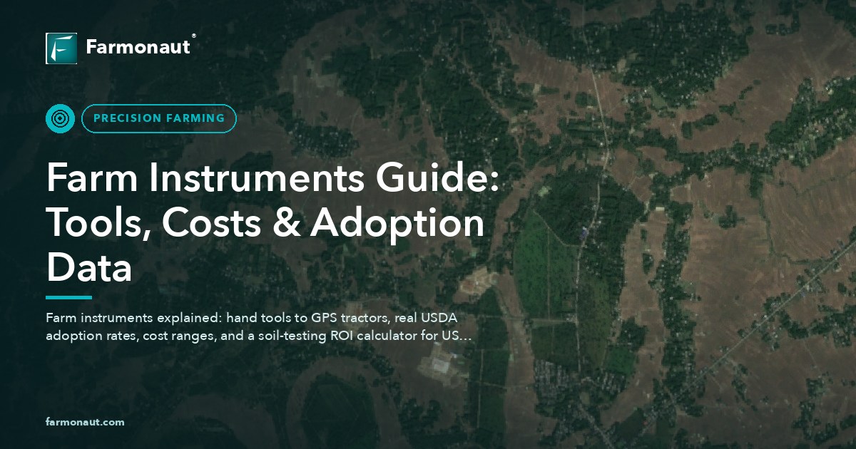 Farm Instruments Guide: Tools, Costs &Amp; Adoption Data