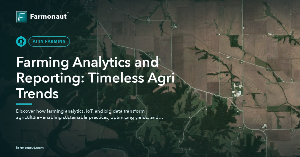 Farming Analytics And Reporting: Timeless Agri Trends