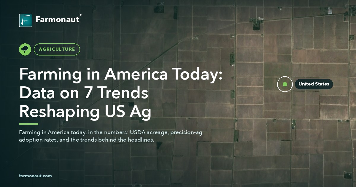 Farming In America Today: Data On 7 Trends Reshaping Us Ag