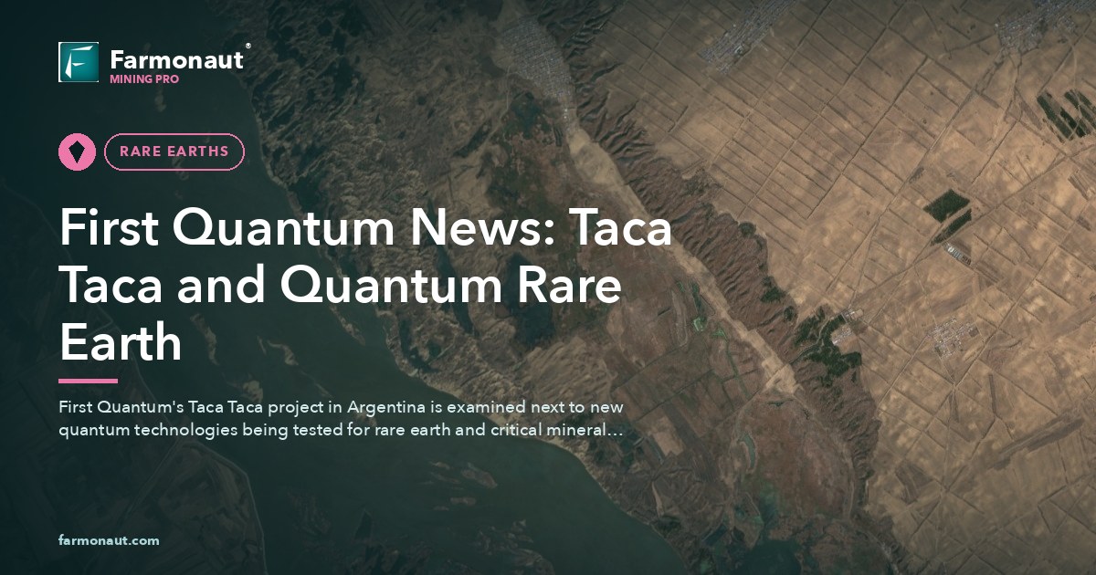 First Quantum News: Taca Taca And Quantum Rare Earth
