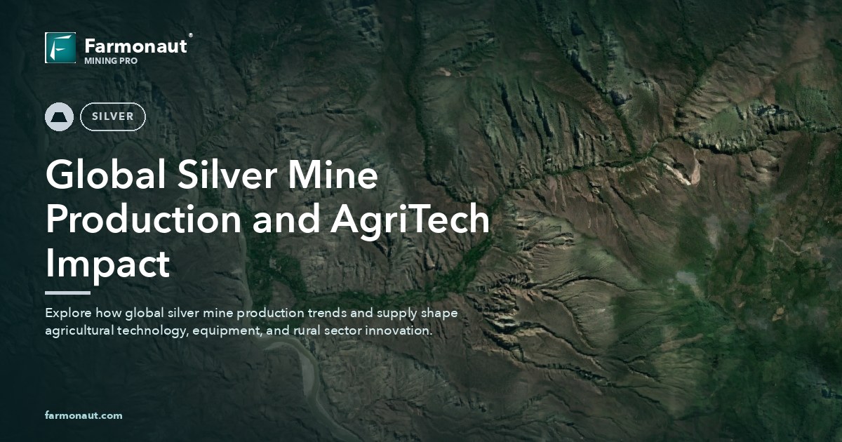 Global Silver Mine Production And Agritech Impact