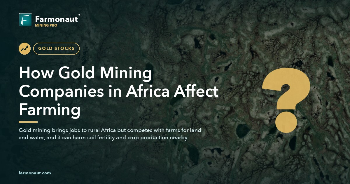 How Gold Mining Companies In Africa Affect Farming