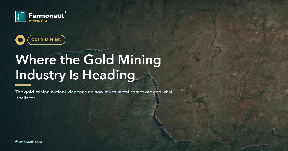 Gold Mining Industry Outlook: Production, Prices &Amp; Trends 28 Where The Gold Mining Industry Is Heading