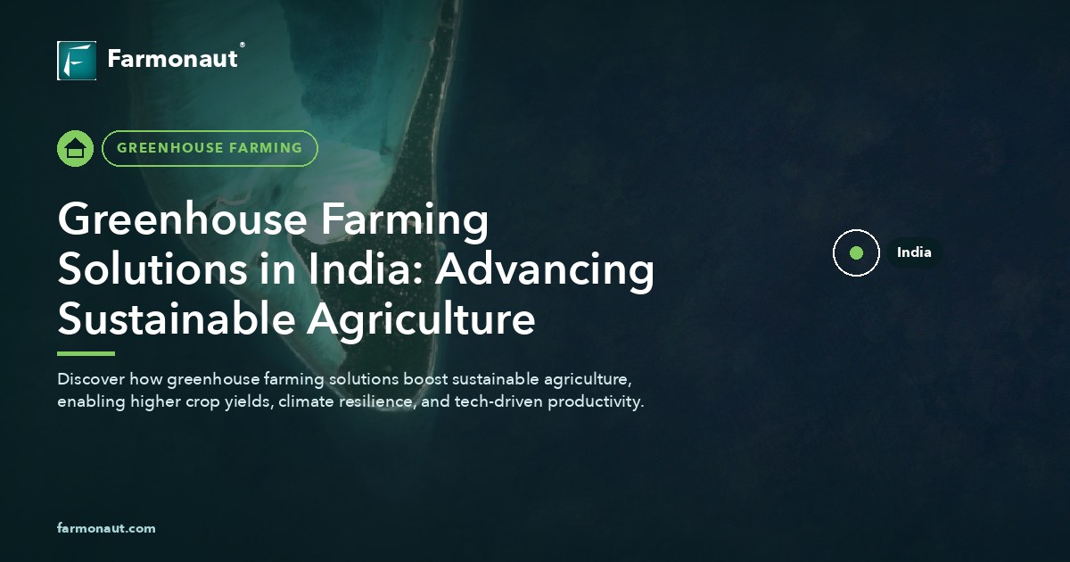 Greenhouse Farming Solutions In India: Advancing Sustainable Agriculture