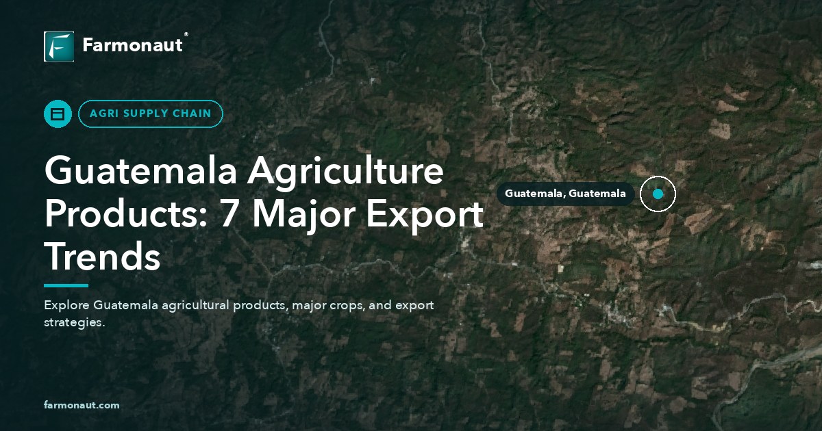 Guatemala Agriculture Products: 7 Major Export Trends
