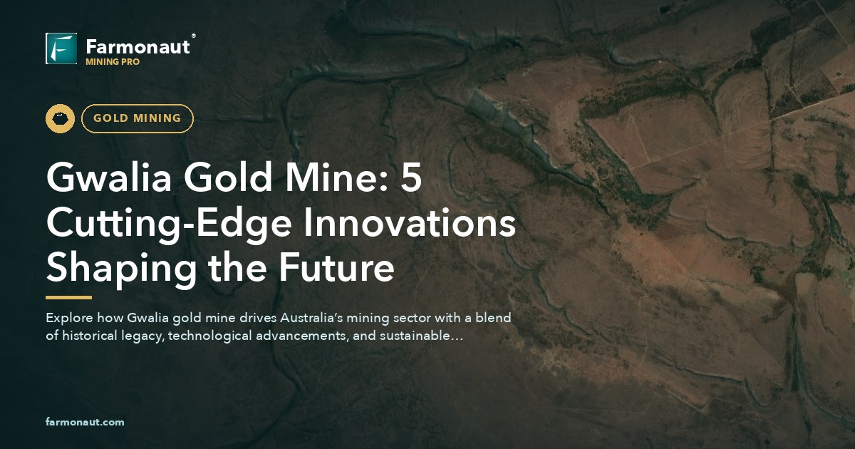 Gwalia Gold Mine: 5 Cutting-Edge Innovations Shaping The Future