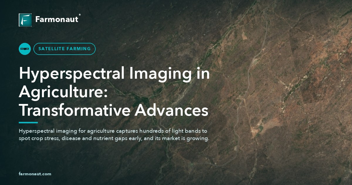 Hyperspectral Imaging In Agriculture: Transformative Advances