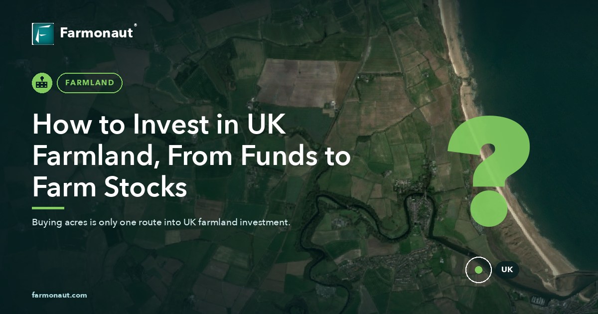 How To Invest In Uk Farmland, From Funds To Farm Stocks
