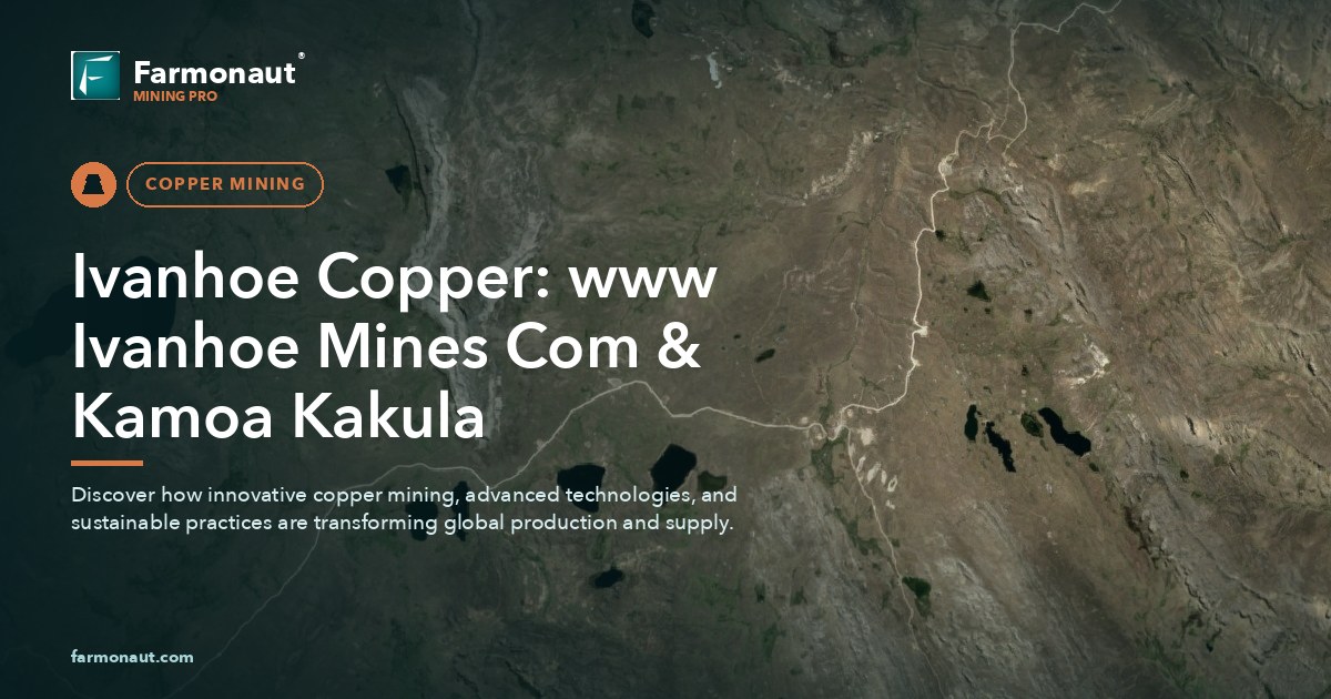 Ivanhoe Copper: Www Ivanhoe Mines Com &Amp; Kamoa Kakula