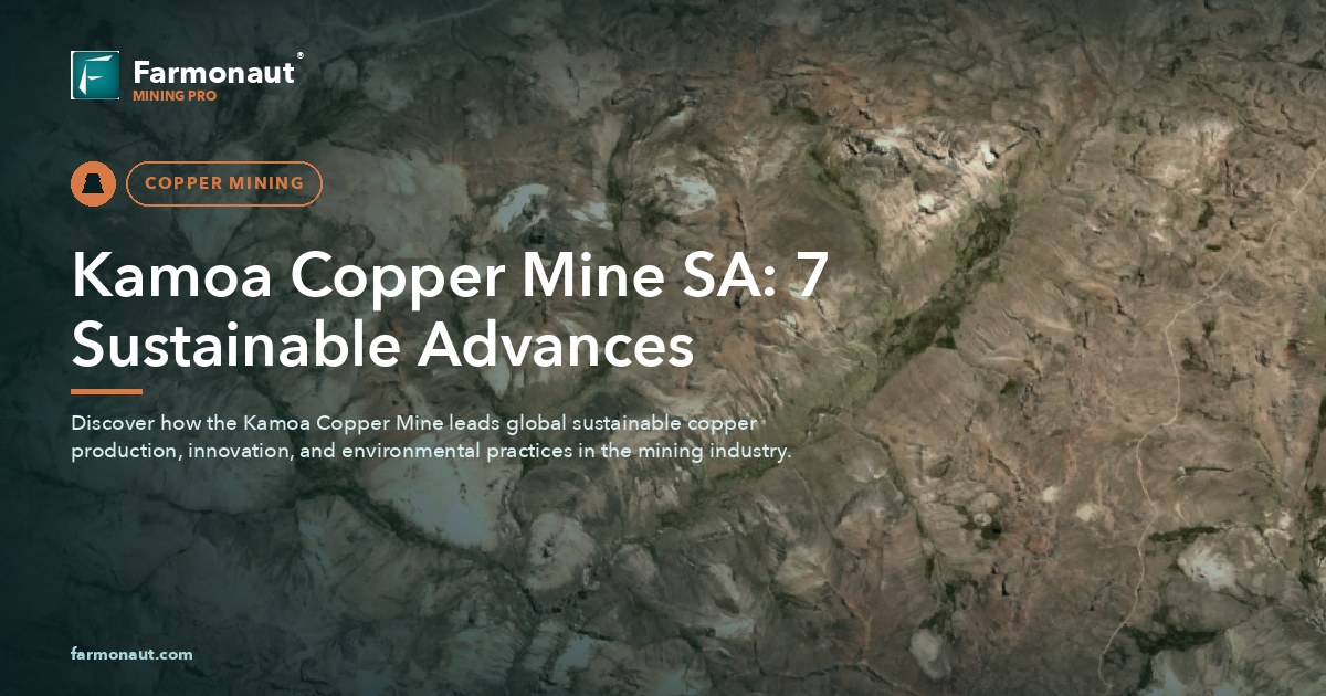 Kamoa Copper Mine Sa: 7 Sustainable Advances