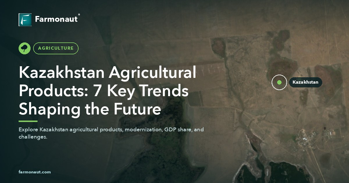 Kazakhstan Agricultural Products: 7 Key Trends Shaping The Future