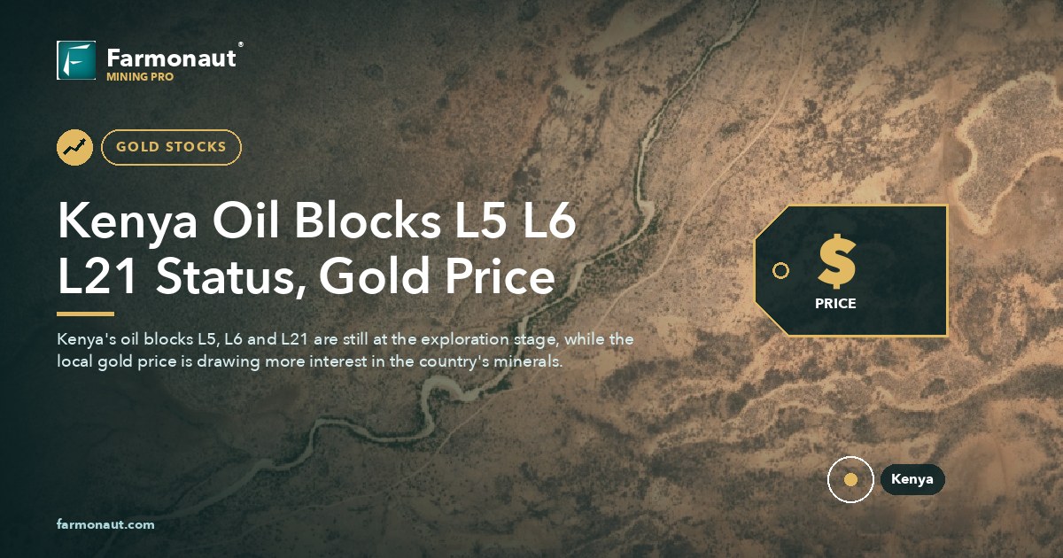 Kenya Oil Blocks L5 L6 L21 Status, Gold Price