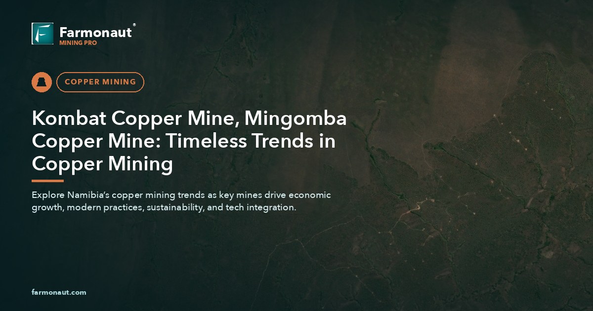 Kombat Copper Mine, Mingomba Copper Mine: Timeless Trends In Copper Mining