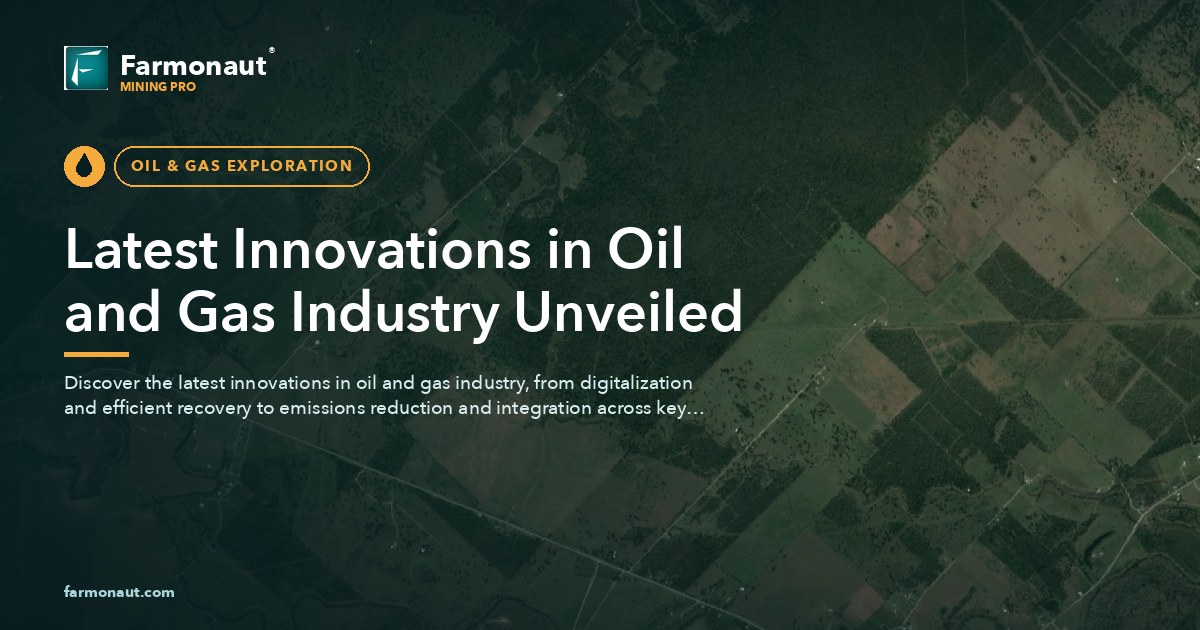 Latest Innovations In Oil And Gas Industry Unveiled