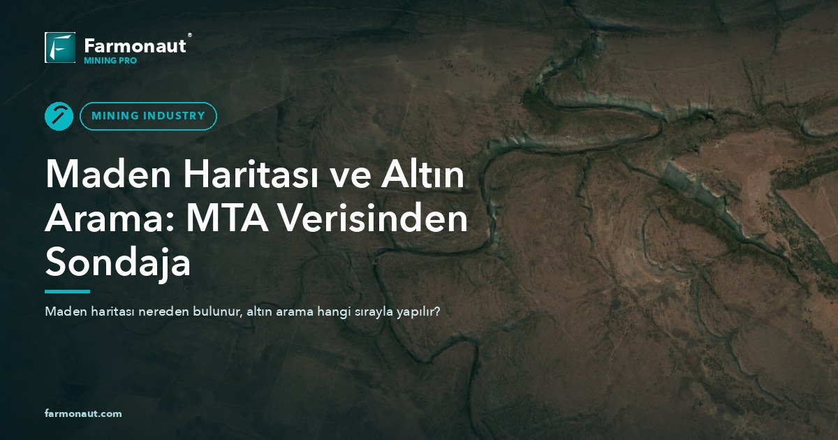 Maden Haritası Ve Altın Arama: Mta Verisinden Sondaja
