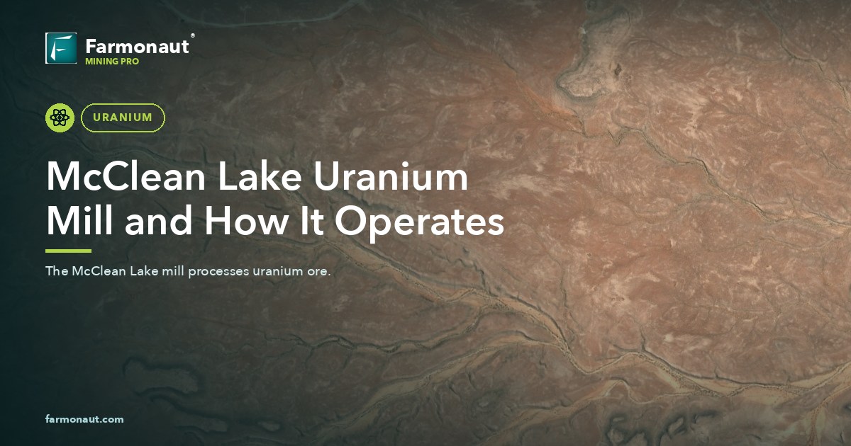 Mcclean Lake Uranium Mill And How It Operates