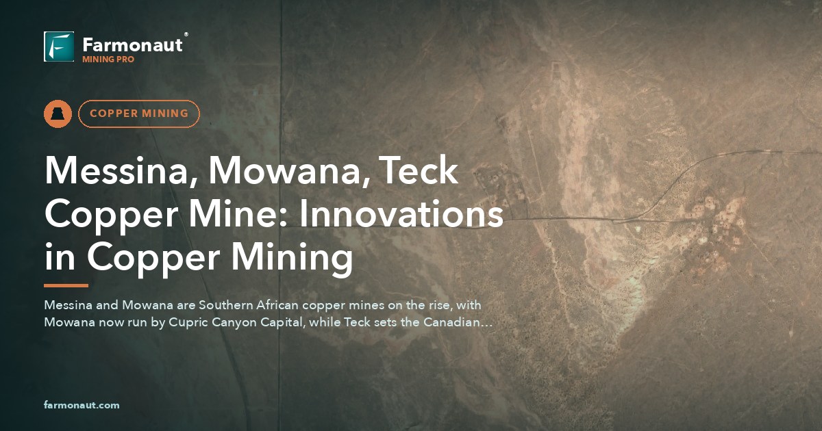 Messina, Mowana, Teck Copper Mine: Innovations In Copper Mining