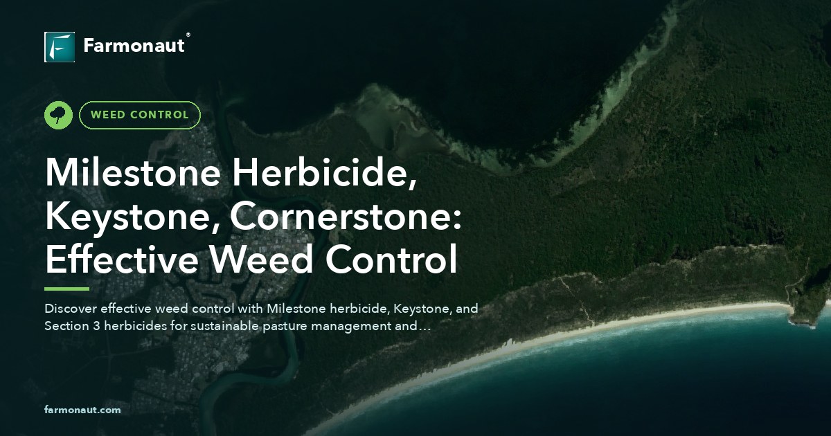 Milestone Herbicide, Keystone, Cornerstone: Effective Weed Control