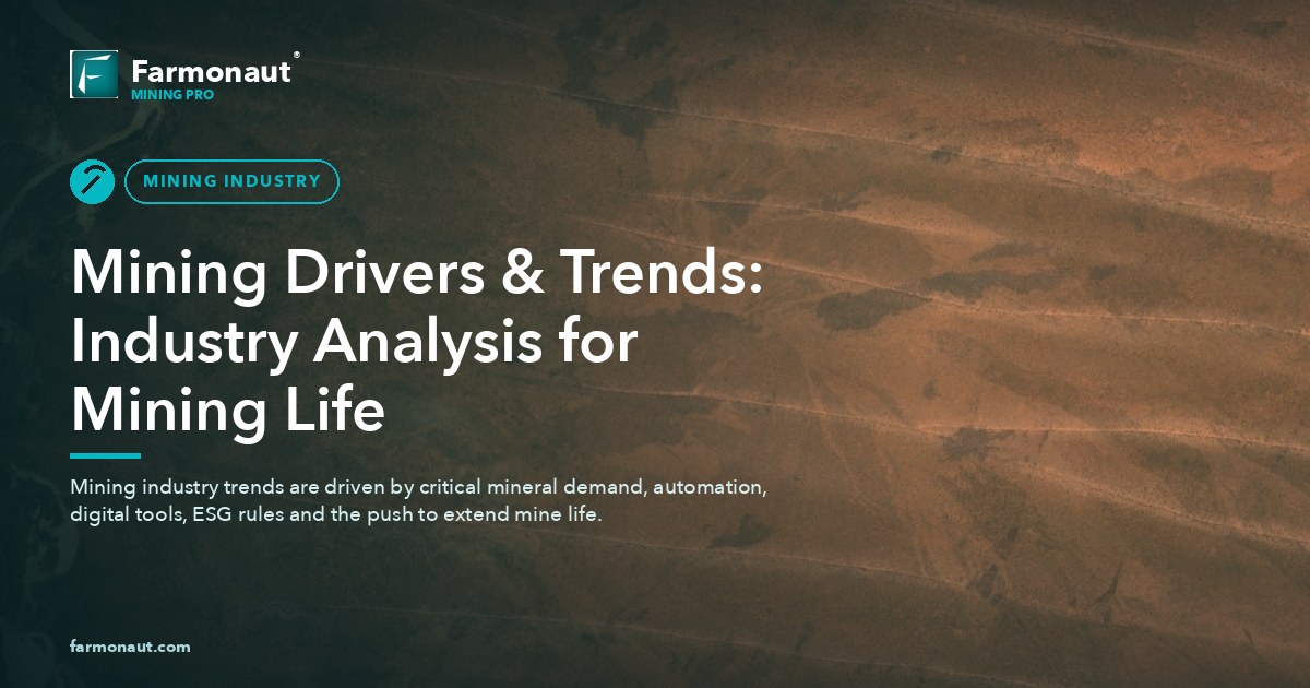 Mining Drivers &Amp; Trends: Industry Analysis For Mining Life
