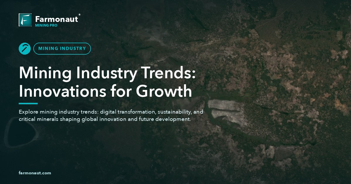 Mining Industry Trends: Innovations For Growth
